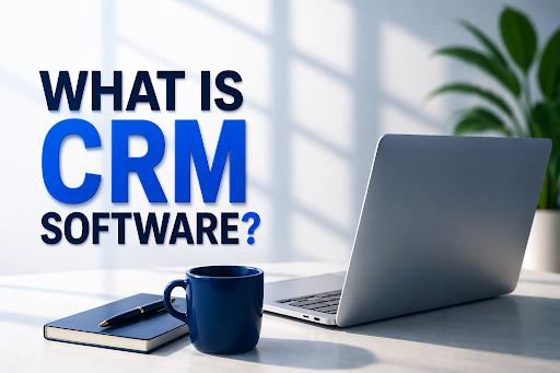 what-is-crm-software